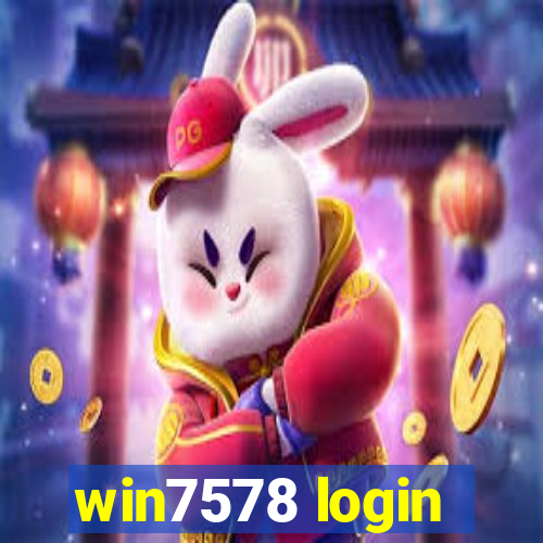 win7578 login